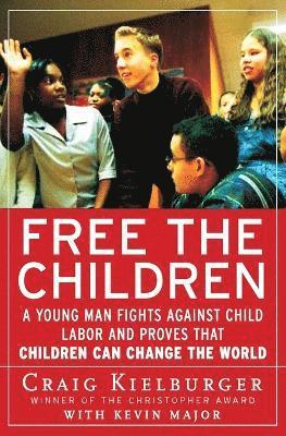 Kevin Major, Craig Kielburger - Free the Children, Häftad