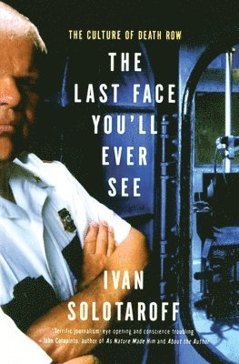 The Last Face You'll Ever See: The Culture of Death Row 1