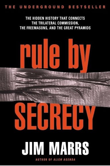 Jim Marrs - Rule by Secrecy, Häftad