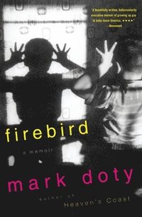 bokomslag Firebird: A Memoir