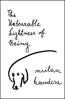 Milan Kundera - The Unbearable Lightness of Being, Häftad