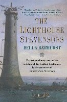 bokomslag The Lighthouse Stevensons: The Extraordinary Story of the Building of the Scottish Lighthouses by the Ancestors of Robert Louis Stevenson