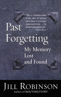 bokomslag Past Forgetting: My Memory Lost and Found