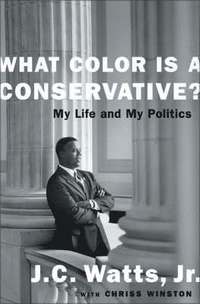 bokomslag What Color Is a Conservative?: My Life and My Politics