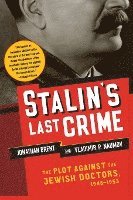 bokomslag Stalin's Last Crime: The Plot Against the Jewish Doctors, 1948-1953