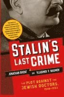 Jonathan Brent, Vladimir Naumov - Stalin's Last Crime: The Plot Against the Jewish Doctors, 1948-1953, Häftad. Tillgänglighet: Lägg i varukorg
