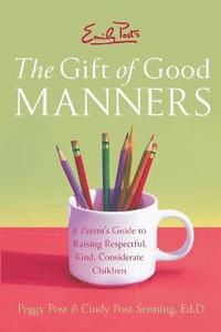 bokomslag Emily Post's The Gift of Good Manners