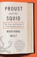bokomslag Proust and the Squid: The Story and Science of the Reading Brain