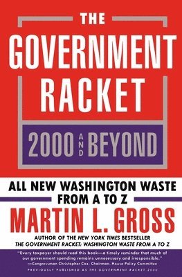 Martin L. Gross, Martin L Gross - Government Racket: 2000 and Beyond, Häftad