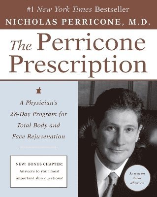 Nicholas Perricone, M.D. Perricone, Nicholas - Perricone Prescription A Physician's 28-Day Program for Total Body a nd Face Rejuvenation, Häftad