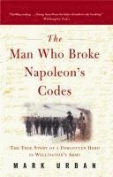 Mark Urban - The Man Who Broke Napoleon's Codes, Häftad