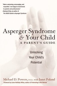 bokomslag Asperger Syndrome and Your Child: A Parent's Guide