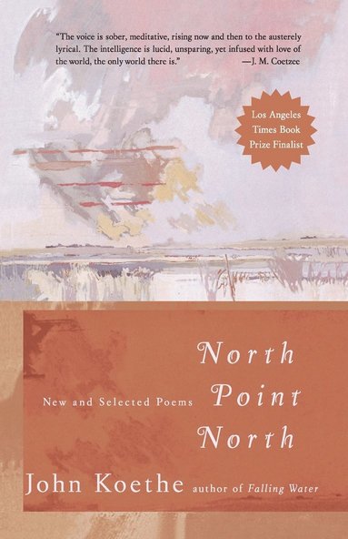 bokomslag North Point North: New and Selected Poems