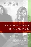 bokomslag In the Rose Garden of the Martyrs: A Memoir of Iran