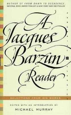 bokomslag A Jacques Barzun Reader: Selections from His Works