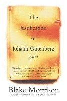 bokomslag The Justification of Johann Gutenberg