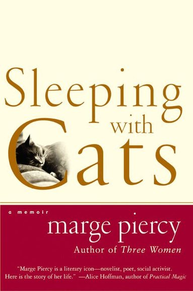 Marge Piercy - Sleeping with Cats, Häftad