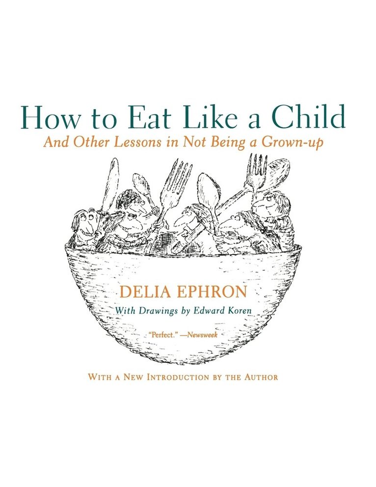 How to Eat Like a Child 1