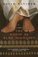 David Davidar - The House of Blue Mangoes, Häftad