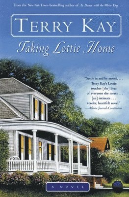 Terry Kay - Taking Lottie Home, Häftad