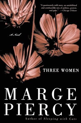 Marge Piercy - Three Women, Häftad