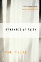 Paul Tillich - Dynamics of Faith, Häftad