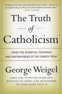 bokomslag The Truth of Catholicism