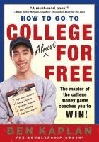 bokomslag How to Go to College Almost for Free, Updated