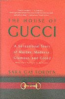 bokomslag House of Gucci: A Sensational Story of Murder, Madness, Glamour, and Greed