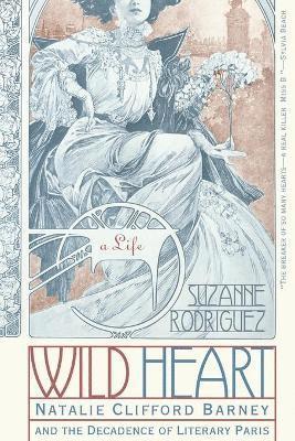 Suzanne Rodriguez - Wild Heart A Life, Häftad