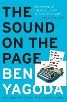 bokomslag The Sound on the Page: Great Writers Talk about Style and Voice in Writing