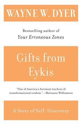 Wayne W. Dyer - Gifts from Eykis, Häftad