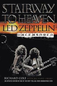 bokomslag Stairway to heaven : Led Zeppelin uncensored