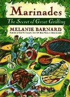 bokomslag Marinades: Secrets of Great Grilling, the