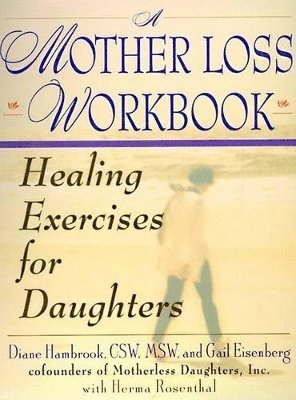 bokomslag Mother Loss Workbook