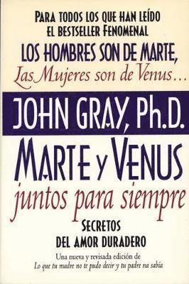John Gray - Marte Y Venus Juntos Para Siempre, Häftad