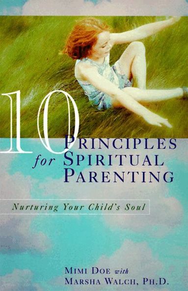 Mimi Doe, Marsha Walch - 10 Principles For Spiritual, Häftad