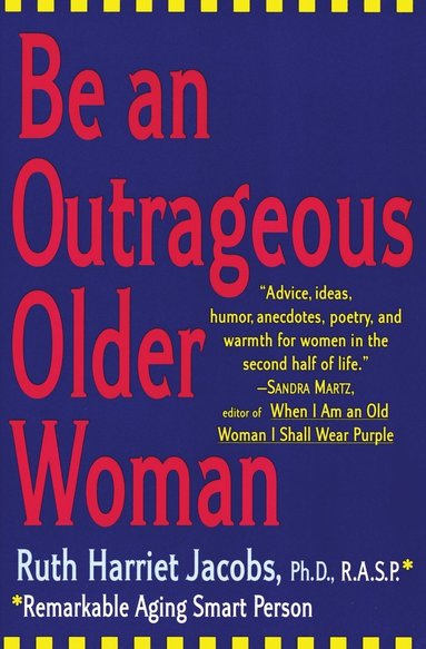 bokomslag Be an Outrageous Older Woman
