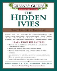 bokomslag Greenes' Guides to Educational Planning: The Hidden Ivies