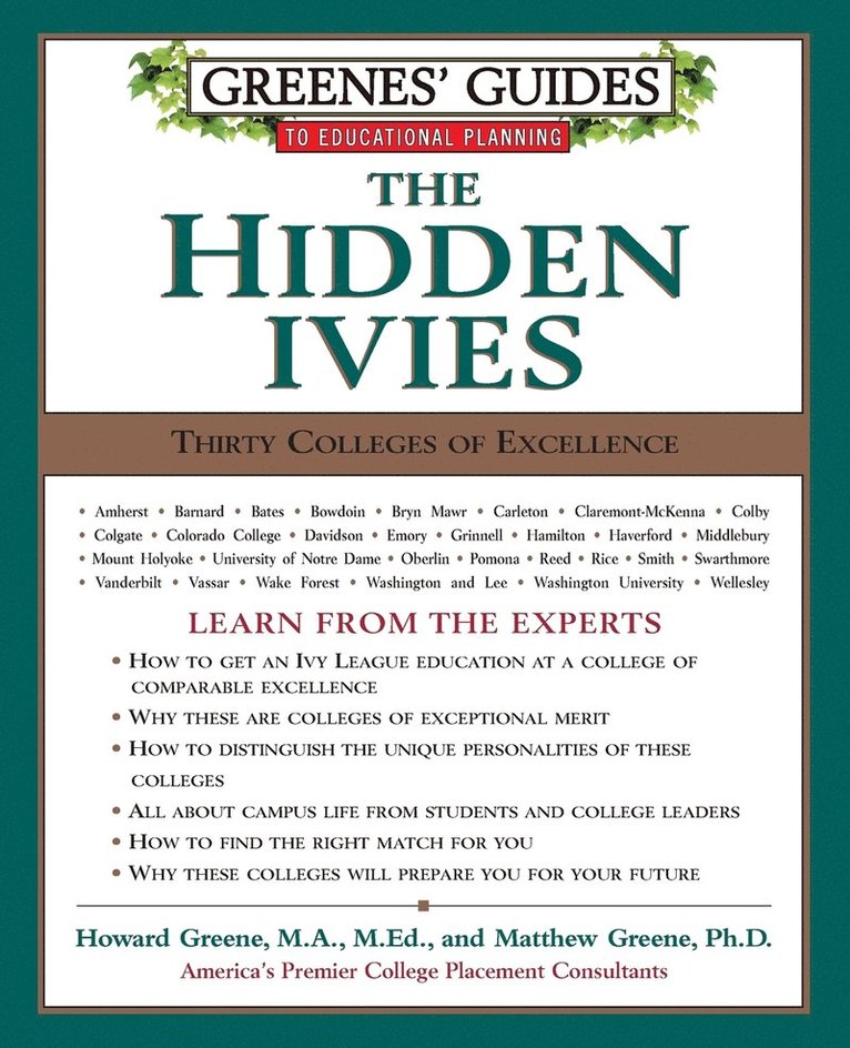 Greenes' Guides to Educational Planning: The Hidden Ivies 1