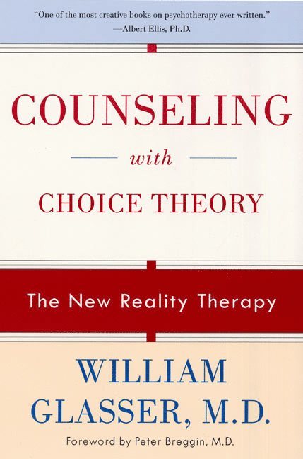 Counseling with Choice Theory