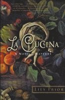 bokomslag La Cucina: A Novel of Rapture