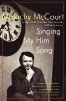 Malachy McCourt, Malachy Mccourt - Singing My Him Song, Häftad