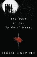 Italo Calvino - The Path to the Spiders' Nests: Revised Edition, Häftad