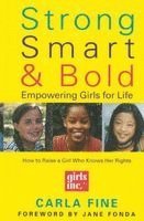 Strong Smart and Bold