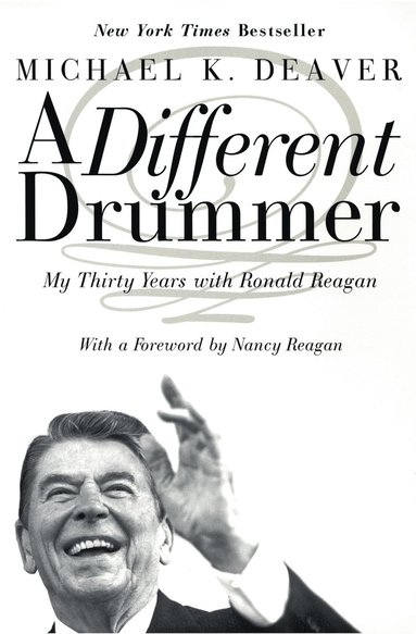 bokomslag A Different Drummer: My Thirty Years with Ronald Reagan