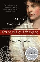 bokomslag Vindication: A Life of Mary Wollstonecraft