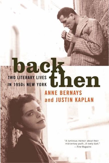 Anne Bernays, Justin Kaplan - Back Then, Häftad