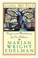 Guide My Feet: Prayers and Meditations for Our Children