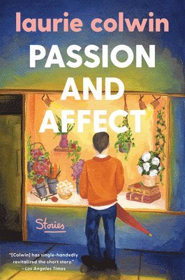 Laurie Colwin - Passion and Affect, Häftad